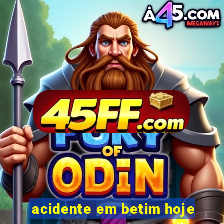 acidente em betim hoje